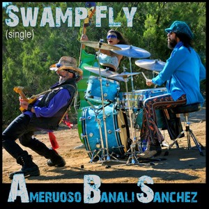 Swamp Fly(feat. Banali & Sanchez)