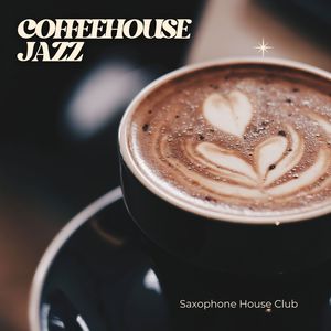 Coffeehouse Jazz: Coffee Shop Jazz