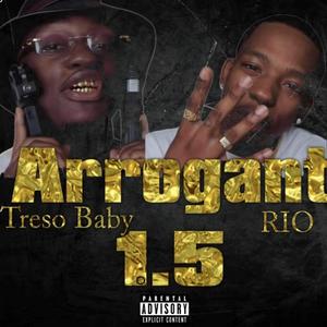 Arrogant 1.5(feat. rio) (Explicit)