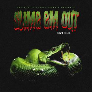 Slime Em Out (Explicit)