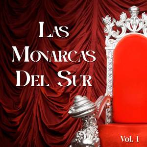 Las Monarcas Del Sur Vol. 1