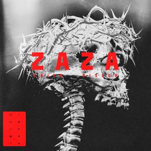 ZAZA (feat. Disser) (Explicit)