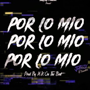 Por Lo Mio (Explicit)