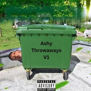 Ashy Throwaways V1 (Explicit)