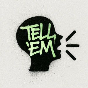 TELL EM (Explicit)