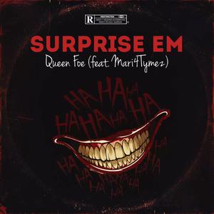 Surprise Em (Official Audio) (feat. Mari4Tymez) [Explicit]