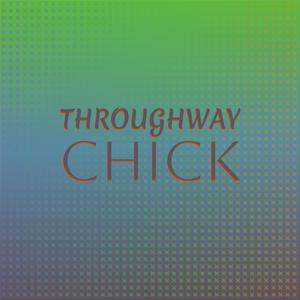 Throughway Chick