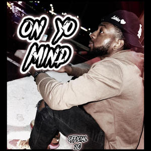 On Yo Mind (Explicit)