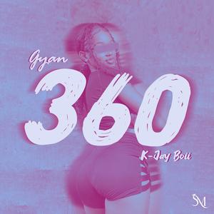 360 (feat. K-Jay Boii) (Explicit)
