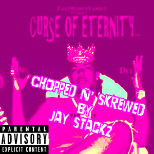 Curse Of Eternity: Tribute To Big Del (Chopped & Skrewed) (Explicit)