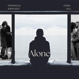 Alone (feat. Jong Kill)