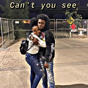 Can't you See (Explicit)