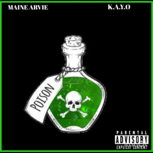 Poison (feat. Maine Arvie) [Explicit]