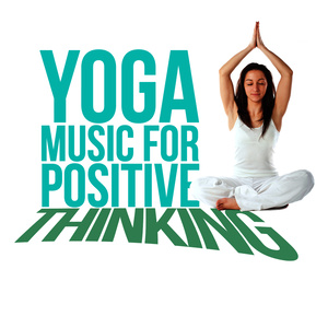 Yoga Music for Positive Thinking