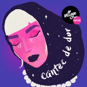 Cântec de dor (Village Remix)