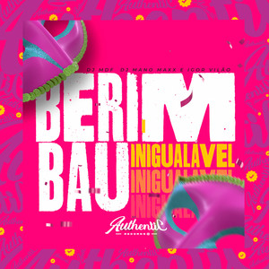 Berimbau Inigualável (Explicit)