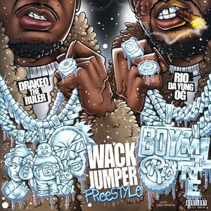 Wack Jumper (Freestyle) (feat. Rio Da Yung OG) (Explicit)