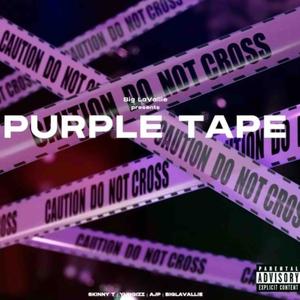 Purple Tape (Explicit)