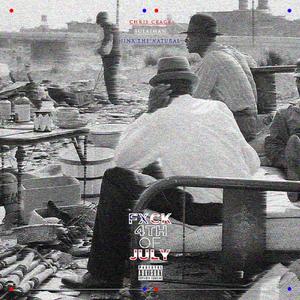 **** 4th of July (feat. Jinx the Natural & Sulaiman) (Explicit)