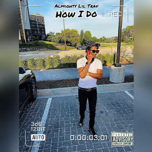 How I Do (Explicit)