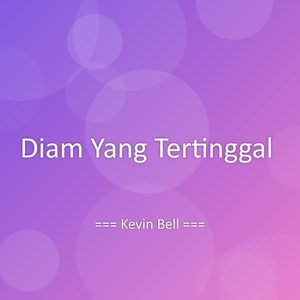 Diam Yang Tertinggal