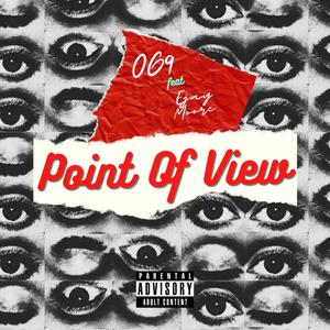 Point Of View(feat. Ejay Moore) (Explicit)