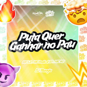 Puta Quer Ganhar Pau (Explicit)