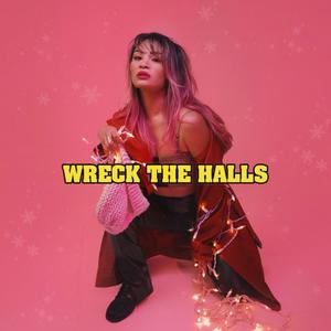 Wreck the Halls