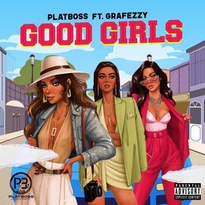 Good Girls (feat. Grafezzy) [Explicit]