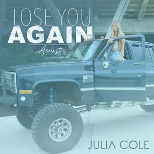 Lose You Again (Acoustic) [Explicit]