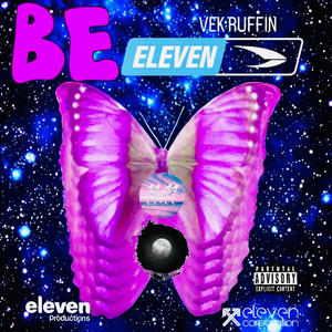 BE ELEVEN (Explicit)