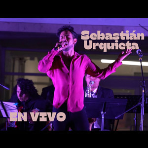 Sebastián Urquieta (En Vivo)