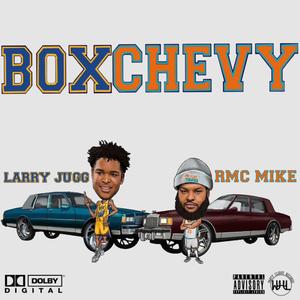 Box Chevy (feat. RMC Mike) (Explicit)