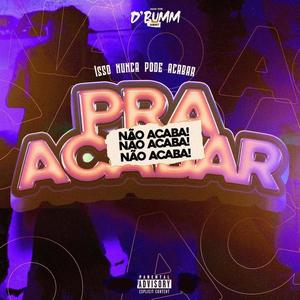 NÃO ACABA (Explicit)