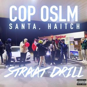 Straat Drill (feat. Santa & Haitch) [Explicit]