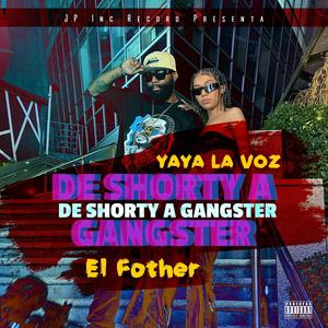 DE SHORTY A GANGSTER (feat. El Fother)