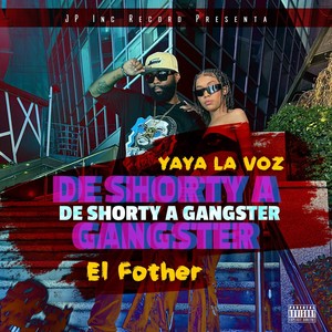 DE SHORTY A GANGSTER (Explicit)