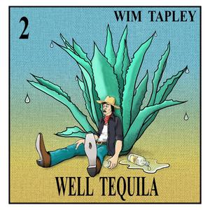 Well Tequila (Explicit)