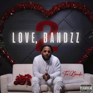 Love, Bandzz 2 (Explicit)