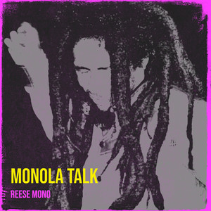 Monola Talk (Explicit)