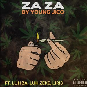 Za Za (feat. Luh Za, Luh Zeke & LIRI3) (Explicit)