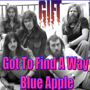 Got To Find A Way / Blue Apple (GIFT)