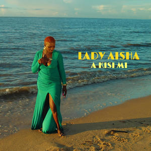 A Kisi Mi (feat. Lady Aisha)