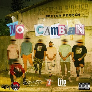 No Cambian (Explicit)