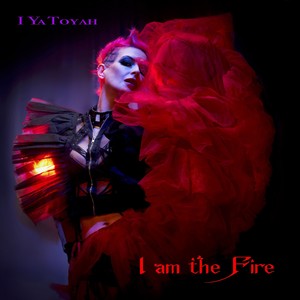 I Am The Fire