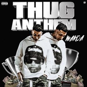 Thug Anthem (Explicit)