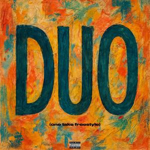 duo (one take freestyle) [Explicit]