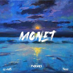 Monet (feat. Ill Costy & Tuxxy) [Explicit]