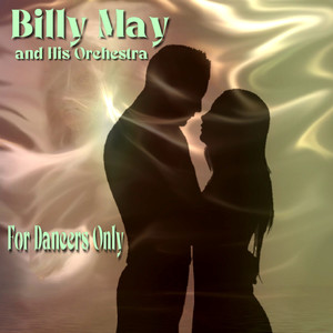Billy May and His Orchestra - You're Driving Me Crazy!