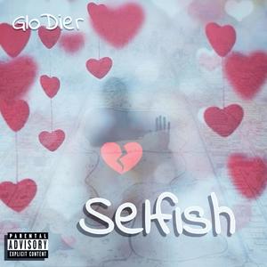 Selfish (Explicit)